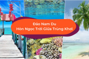 Tour  tham quan Nam Du 2 ngày 1 đêm tại Homestay