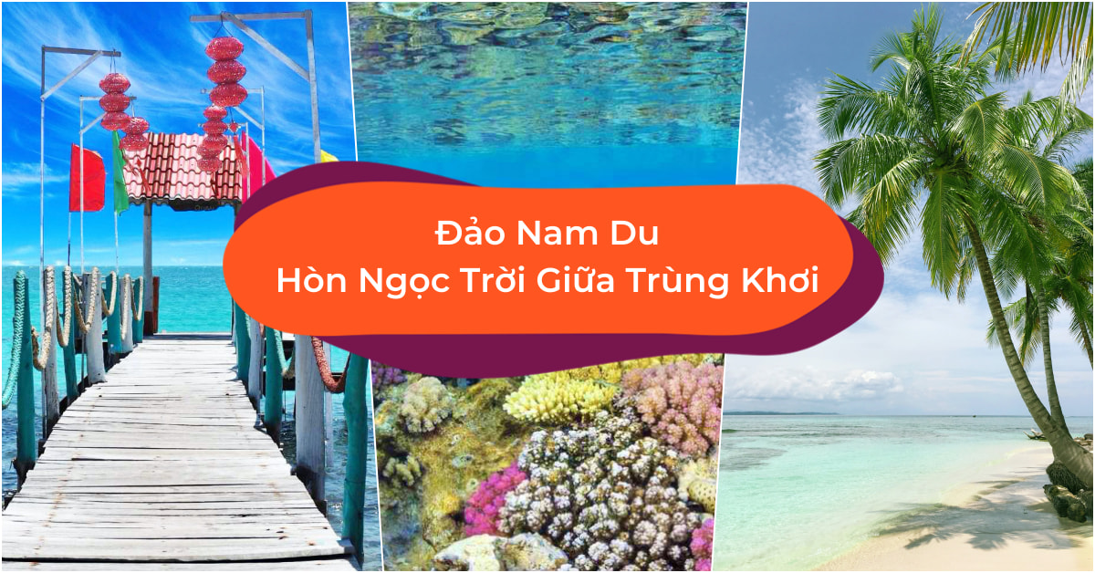 Tour  tham quan Nam Du 2 ngày 1 đêm tại Homestay